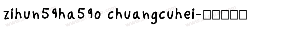 zihun59ha59o chuangcuhei字体转换